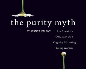 Jessica Valenti, author and founder of Feministing , penned The Purity ...