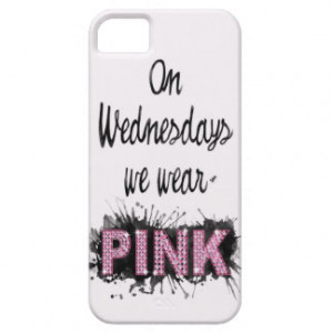 On Wednesdays We Wear Pink - Quote from Mean Girls iPhone 5 Cover