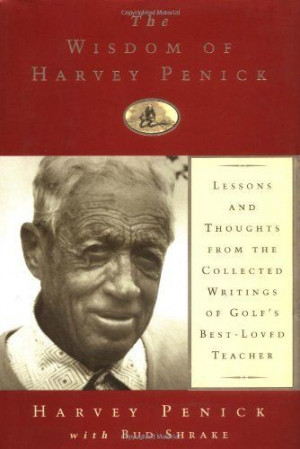 of Harvey Penick by Harvey Penick. $25.22. 352 pages. Author: Harvey ...