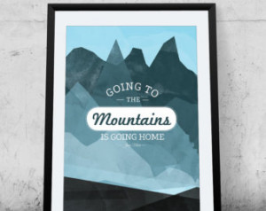 John Muir, Printable Art, Mountains , Quote, Inspirational, Wall decor ...