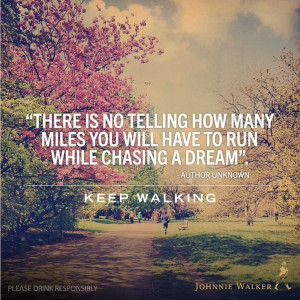 keep walking!