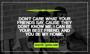 don't care what they say quotes | Don't care what your friends say ...