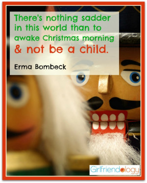 Christmas morning erma bombeck quote