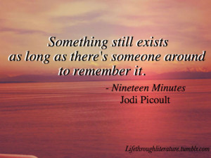 Tags: nineteen minutes jodi picoult quotes novel literature