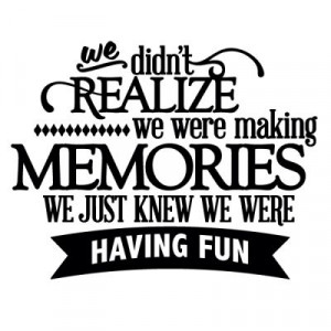 Friends Scrapbook Ideas, Quote, Families Meeting, Make Memories Have ...