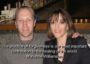 Marianne williamson, quotes, sayings, forgiveness, world, wise