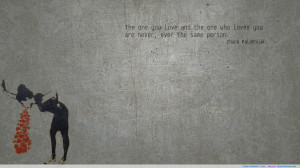 Chuck Palahniuk – Love motivational inspirational love life quotes ...