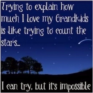 Love My Grandkids quotes quote family quote family quotes grandparents ...