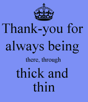 Thank You For Always Being...