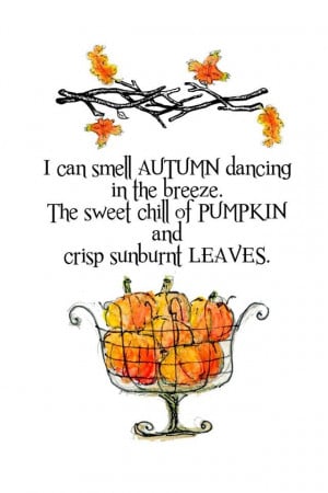 can smell the Autumn Dancing in the breeze...