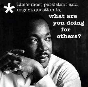 Life's Most persistent question: Martin Luther King