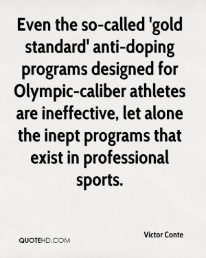 Even the so-called 'gold standard' anti-doping programs designed for ...