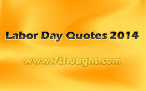 Labor Day Quotes 2014, Messages, SMS, Wishes