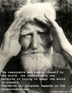 George Bernard Shaw: The Unreasonable Man