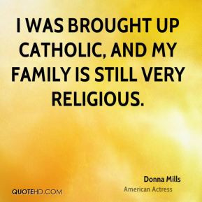 donna-mills-donna-mills-i-was-brought-up-catholic-and-my-family-is.jpg