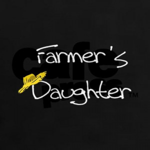 iam a farmer s daughter and proud of it