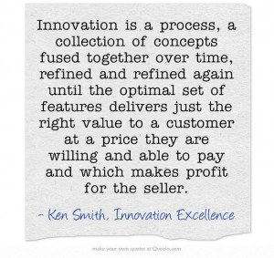 Innovation is a process