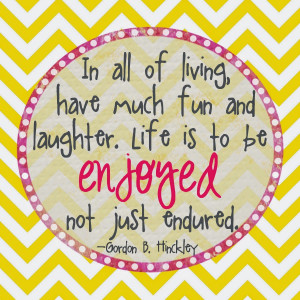 Having Fun Quotes Have much fun and laughter