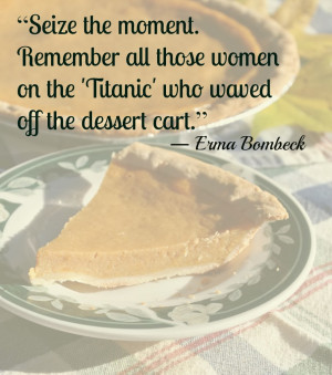 dessert quote Hickory Ridge Studio