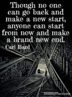 Quote on addictions: Though no one can go back and make a new start ...