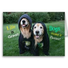 Golden Retriever Life is Great Greeting Card by #AugieDoggyStore. This ...
