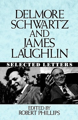 ... Schwartz and James Laughlin: Selected Letters” as Want to Read