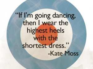 Kate Moss quote