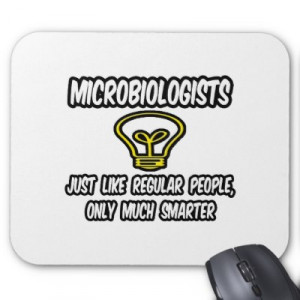 Microbiology Funny Quotes