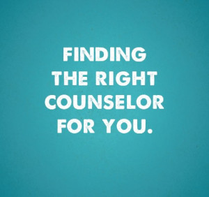 finding the right counselor for you
