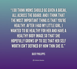 quote-Busy-Philipps-i-do-think-moms-should-be-given-206610_1.png