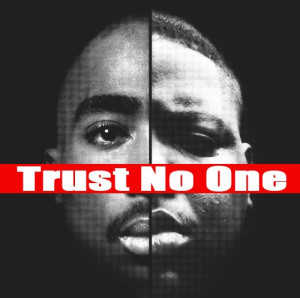 trust nobody 2pac biggie