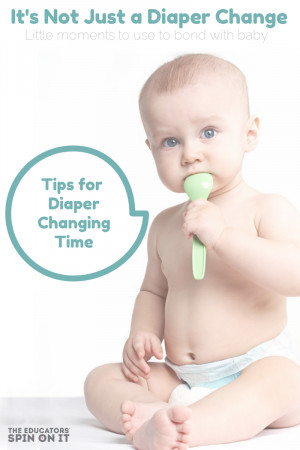 Sometimes changing a diaper can mean a lot more to your baby than you ...