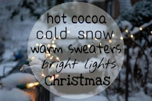 christmas, hot chocolate, quotes, snow, winter, xmas, snowy days