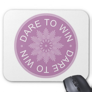motivational_3_word_quotes_dare_to_win_mousepad ...