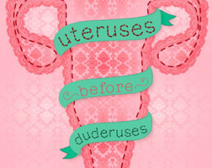 uteruses before duderuses print