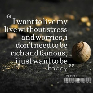 want to be happy...