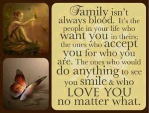 Family doesn't have to be blood