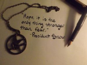 President Snow quote (picture by Olivia Moor!)