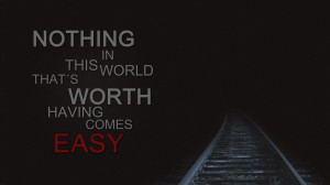 Nothing Easy Best Thoughts and Quotes Wallpapers
