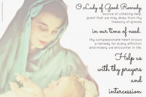 In a Time of Uncertainty, A Prayer to Our Lady of Good Remedy