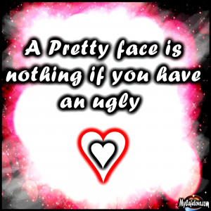 pretty face is nothing ~ heart touching quote