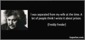 More Freddy Fender Quotes