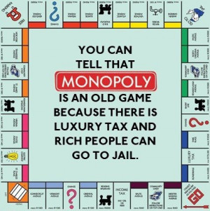 You can tell that monopoly is an old game