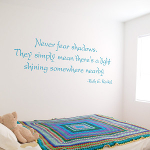 Never Fear Shadows - Inspirational Quote - Wall Decals