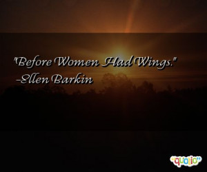 Before Women Had Wings .
