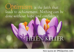 ... Nothing Can Be Done Without Hope And Confidence - Helen Keller (2