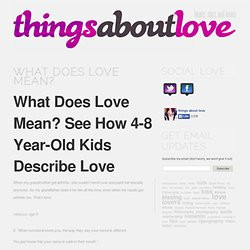 What Does Love Mean Things