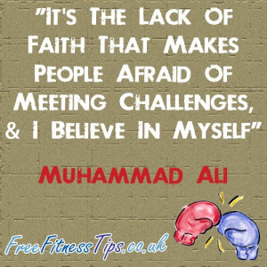 It's The Lack Of Faith That Makes People Afraid Of Meeting Challenges ...