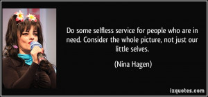 Do some selfless service for people who are in need. Consider the ...