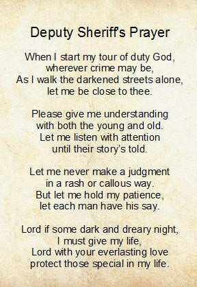 Deputy Sheriff's Prayer. I absolutely love this.